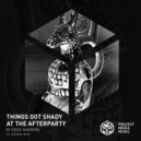 Diego Barrera - Things Got Shady At The Afterparty ()