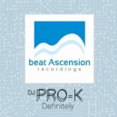 dj Pro-k - Definitely (Original mix)