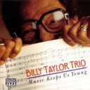 Billy Taylor - Wouldn\'t It Be Loverly (Music Keeps Us Young)