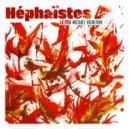 Michaël Vigneron & Grégoire Oboldouieff & Noé Moureaux-Néry & André Charlier - Héphaïstos : Le Feu