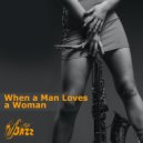 Cafe Jazz Deluxe & Nova Jazzers - When A Man Loves A Woman (feat. Nova Jazzers) (Cover)