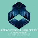 Adrian Conde & High \'N\' Rich ft. Georgia Michel - Stargazing (Original Mix)
