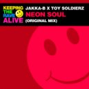 Jakka-B, Toy Soldierz - Neon Soul