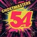 GhostMasters - Studio 54 (Original Mix)