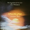 Pete Tong, Max Zotti, MoBlack, Monolink - Apocalypse (Tripolism Remix)