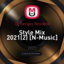 Dj Sergey Novikov - Style Mix 2021(2) [N-Music]