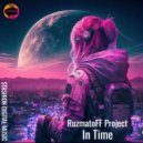 RuzmatoFF Project - In Time