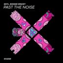 SNYL, Bonnie Spacey - Past The Noise (Instrumental Mix)