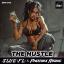 SluG (FL) & PhoenixRising - The Hustle (Original Mix)
