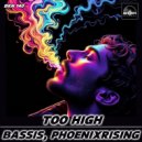 Bassis & PhoenixRising - Too High (Original Mix)