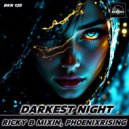 PhoenixRising & Ricky B Mixin - Darkest Night (Original Mix)