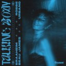 Braaheim & Robbe & Beau James & URBANO - Talking Body ()