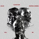 M.Hustler, Aslan, Марина Алиева - Tell Me (Extended Mix)