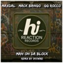 Maxdal & Mack Bango & GG Rocco & Skywire - Man On Da Block (Skywire Remix)