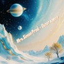 Mrs.Simon Prod. - Outer space ()