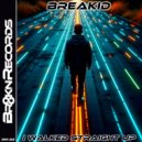 BreakID - I Walked Straight Up ()