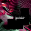 Mason Collective & Life On Planets - Ride (Extended Mix)