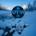 Djs Vibe - The Session Mix 02 (February 2026) ()
