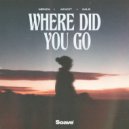 Menza & Aexcit & WILS - Where Did You Go ()