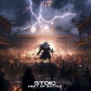 Stoic - HEAT OF BATTLE ()