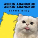 Dinda Kiky - ASIKIN ABANGKUH ()