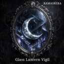 Kamaskera - Glass Lantern Vigil