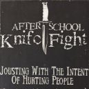 After School Knife Fight - Chipped Tooth Smile