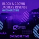 Block & Crown, Jackers Revenge - One More Time (Original Mix)