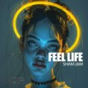 Sham Jam - Feel Life (Extended Mix)
