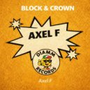 Block & Crown - Axel F (Original Mix)
