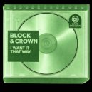 Block & Crown - I Want It That Way