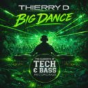 Thierry D & Thierry D - BIG DANCE
