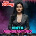 Bass Goyang & Irwan Fauzi - Cinta Menggantung (Remix)