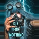 Social Abyss - DIE FOR NOTHING ()