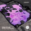 GENE STONE - Move Your Body (Original Mix)