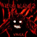 VYNILK - NEON BLADE 2 ()