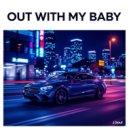J.Soul - Out With My Baby