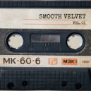 Smooth Velvet - Old Fashioned