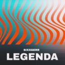 SIXXGERR - Legenda